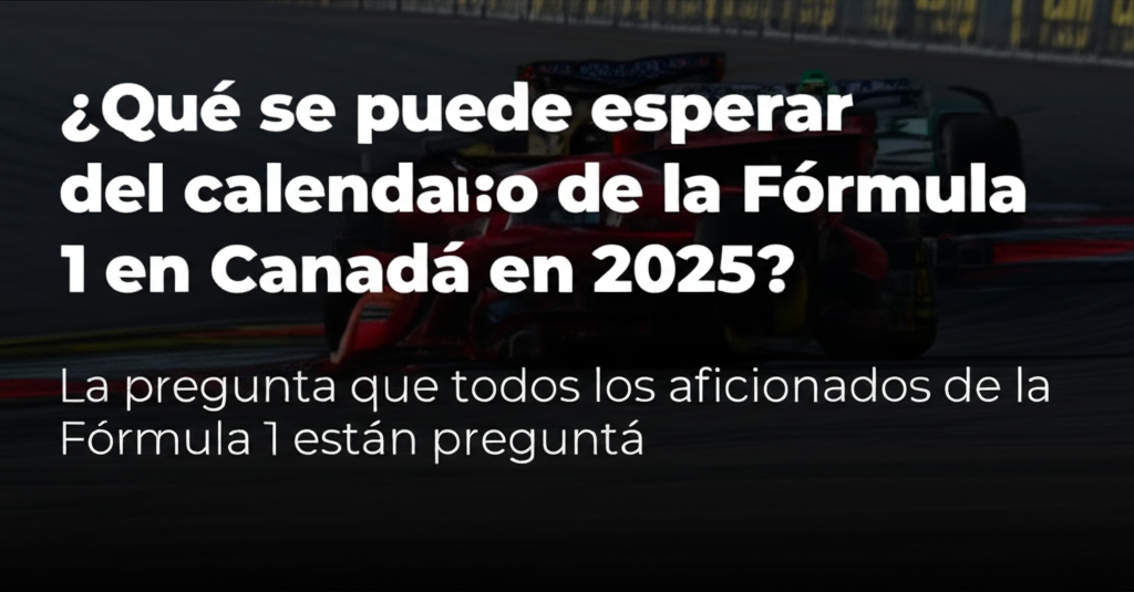 Imagen de Fórmula 1 Canadá