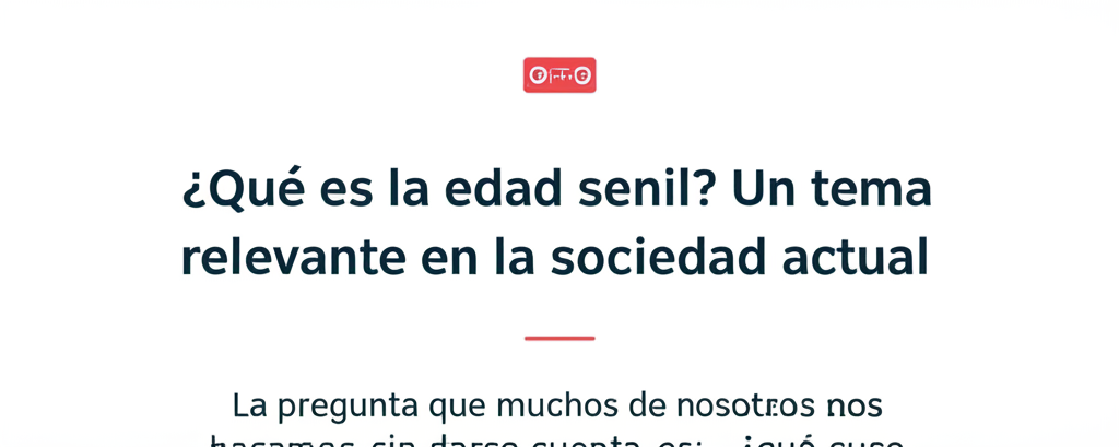 Imagen de Edad Senil