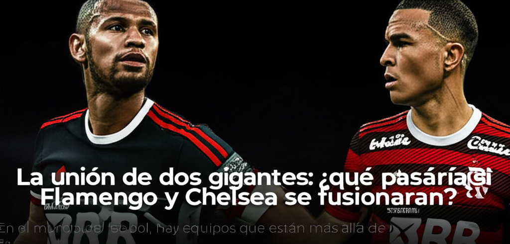 La batalla por el título brasileño se intensifica en Europa | Flamengo
